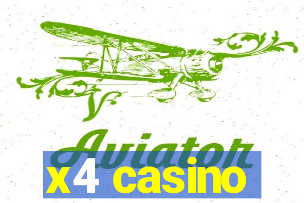 x4 casino